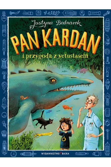 Pan Kardan i przygoda z vetustasem - Justyna Bednarek