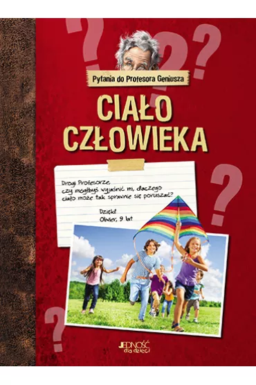 Pytania do Profesora Geniusza. Cia�o cz�owieka