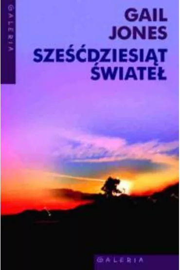 Sze��dziesi�t �wiate� - Gail Jones