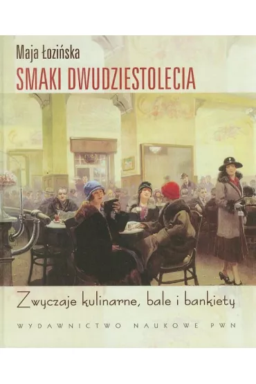 Smaki dwudziestolecia - Maja �ozi�ska