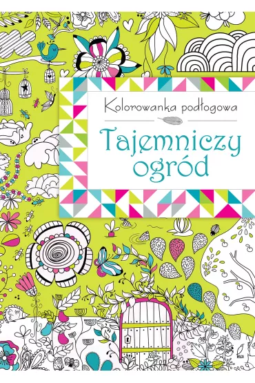 Kolorowanka pod�ogowa. Tajemniczy ogr�d