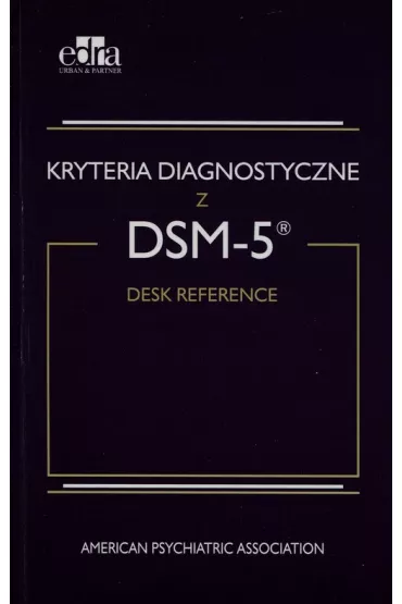 Kryteria diagnostyczne z DSM-5 - American Psychiatric Association