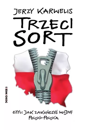 Trzeci sort - Jerzy Karwelis - Jerzy Karwelis
