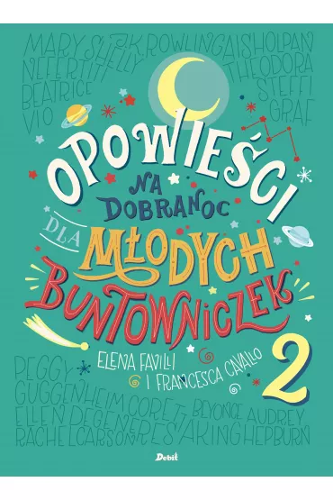 Opowie�ci na dobranoc dla m�odych buntowniczek. Tom 2