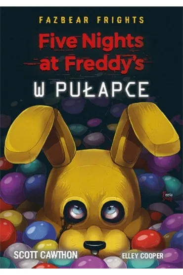 W pu�apce. Five Nights At Freddy's - Scott Cawthon
