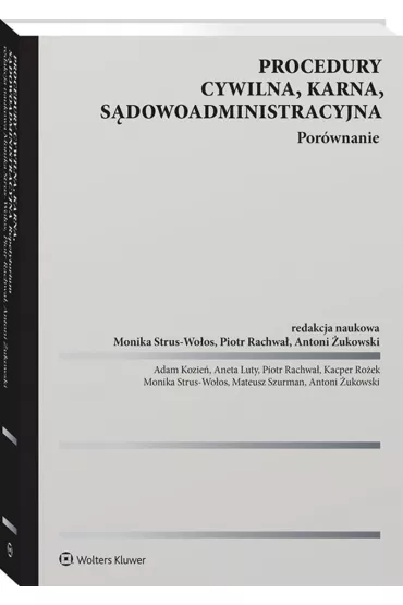 Procedury cywilna karna s�dowoadministracyjna. Por�wnanie