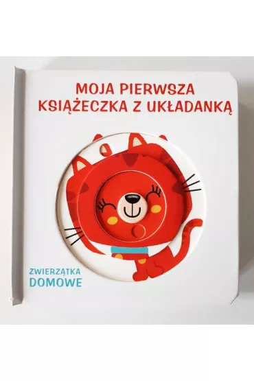 Zwierz�tka domowe. Moja ksi��eczka z uk�adank�