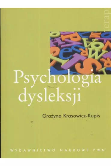 Psychologia dysleksji - Gra�yna Krasowicz-Kupis