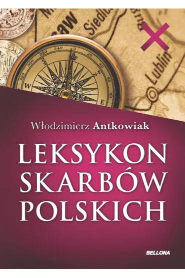 Leksykon skarb�w polskich - W�odzimierz Antkowiak