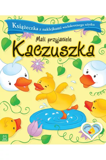 Mali przyjaciele. Kaczuszka