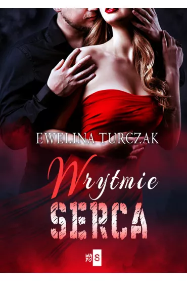 W rytmie serca. B�d� przy mnie. Tom 2 - Ewelina Turczak