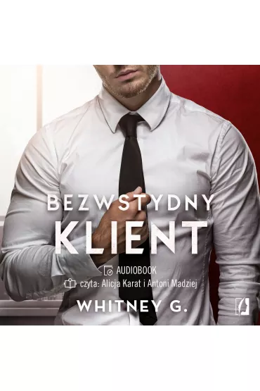Audiobook Bezwstydny klient. Intensywne doznania. Tom 3 mp3 - Whitney G.
