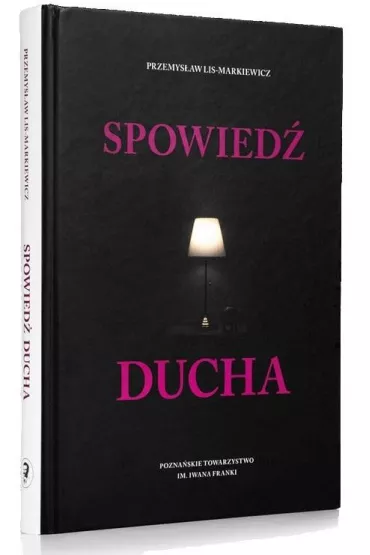Spowied� ducha - Przemys�aw Lis Markiewicz