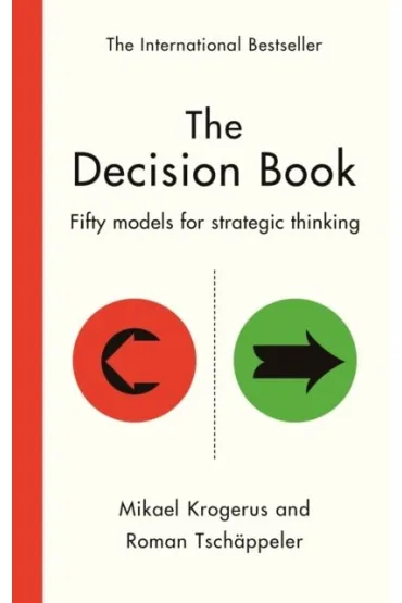 The Decision Book Fifty models for strategic thinking (New Edition) - Mikael Krogerus, Roman  Tsch�ppeler