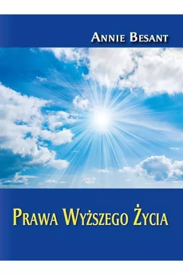 Prawa Wy�szego �ycia - Annie Besant