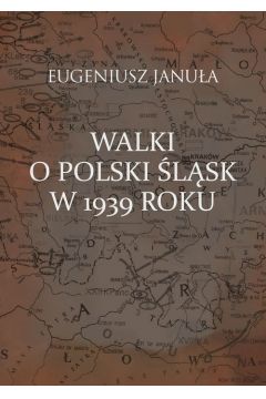 Walki o polski lsk w 1939 roku