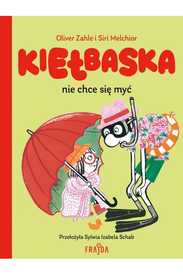 Kie�baska nie chce si� my� - Olivier Zahle