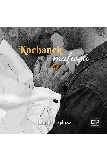 Audiobook Kochanek mafiosa mp3 - Dawid Przybysz