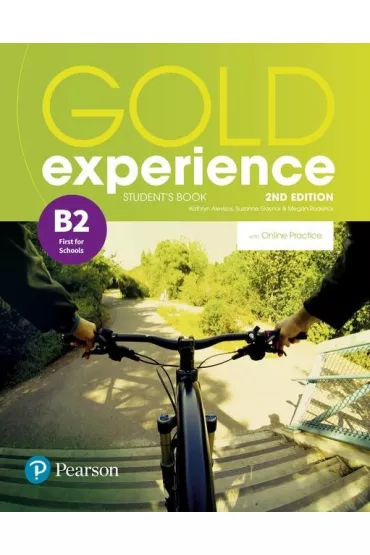 Gold Experience 2nd Edition B2. Student`s Book with Online Workbook - Kathryn Alevizos, Roderick Megan, Suzanne Gaynor