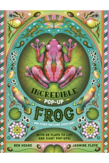 The Incredible Pop-up Frog - Ben Hoare
