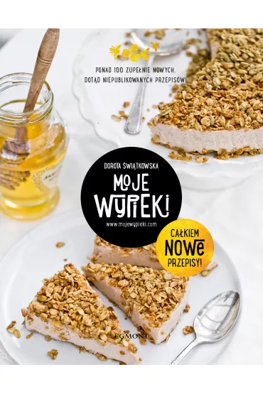 Moje wypieki. Ca�kiem nowe przepisy - Dorota �wi�tkowska