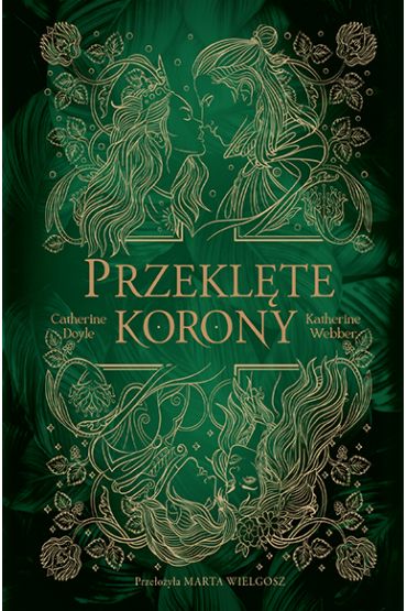 Przeklęte korony. Seria Bliźniacze korony. Tom 2