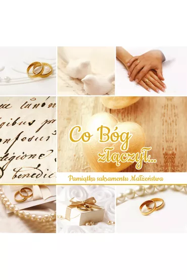 Pami�tka sakramentu ma��e�stwa - Co B�g z��czy�...