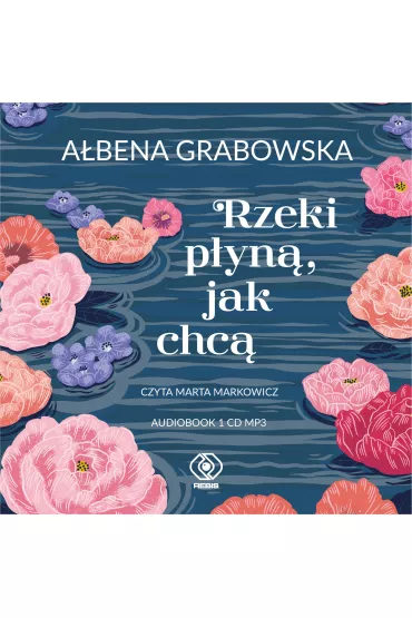 Audiobook Rzeki p�yn�, jak chc� CD - A�bena Grabowska