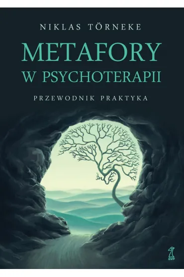 Metafory w psychoterapii. Przewodnik praktyka - Niklas T�rneke