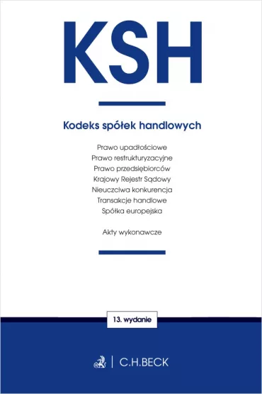 KSH. Kodeks sp�ek handlowych oraz ustawy towarzysz�ce