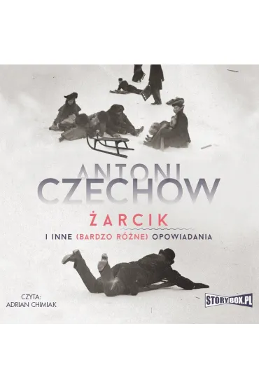 Audiobook arcik i inne (bardzo rne) opowiadania mp3 - Anton Czechow
