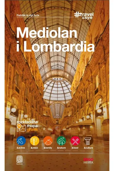 Mediolan i Lombardia. #Travel&Style (Wydanie 1) - Beata Pomykalska, Pawe� Pomykalski