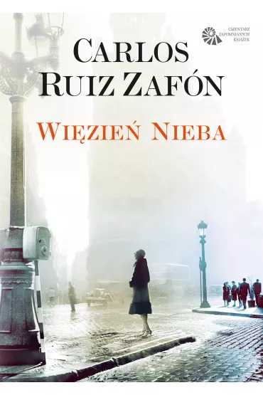 Wi�zie� nieba - Carlos Ruiz Zafon
