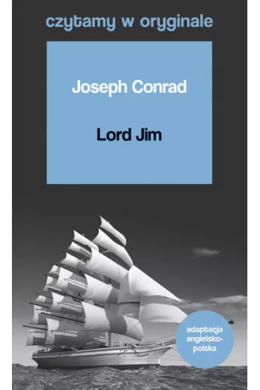 Czytamy w oryginale. Lord Jim - Joseph Conrad