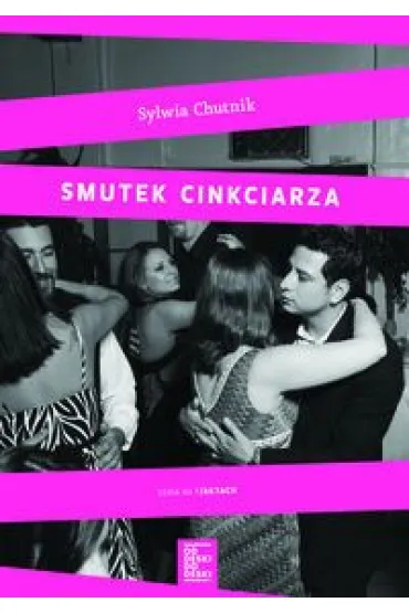 Smutek cinkciarza - Sylwia Chutnik