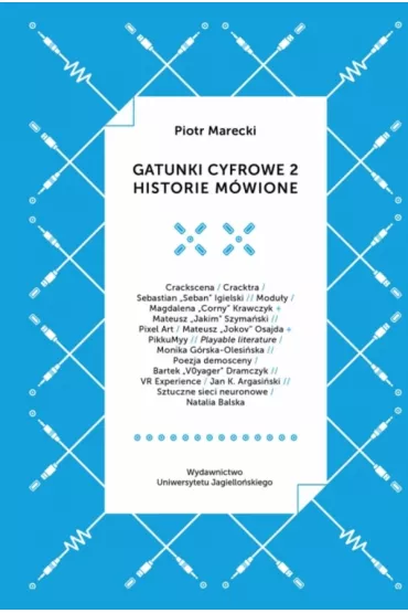 Gatunki cyfrowe 2. Historie m�wione - Piotr Marecki