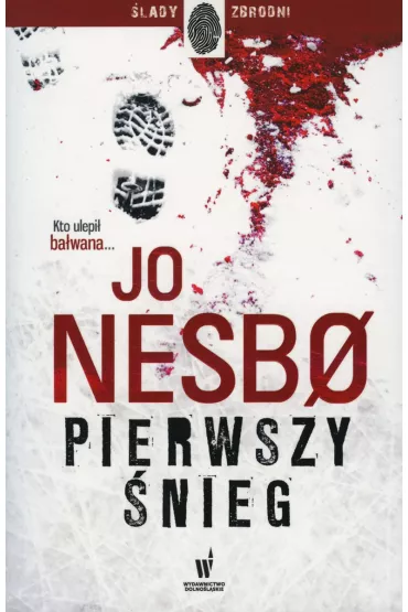 Pierwszy �nieg. Harry Hole tom 7 - Jo Nesbo