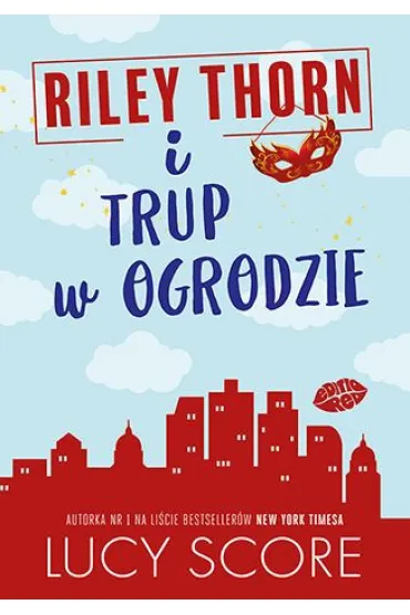 Riley Thorn i trup w ogrodzie - Lucy Score