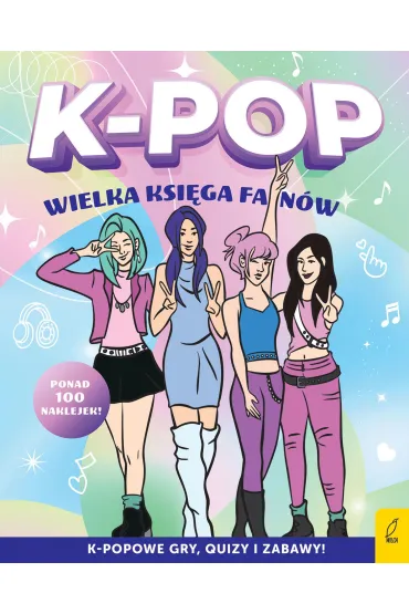K-pop. Wielka ksi�ga fan�w