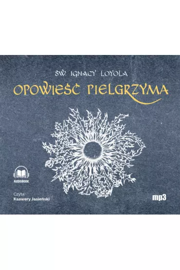 Audiobook Opowie Pielgrzyma mp3 - Ignacy Loyola