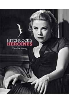 Hitchcocks Heroines