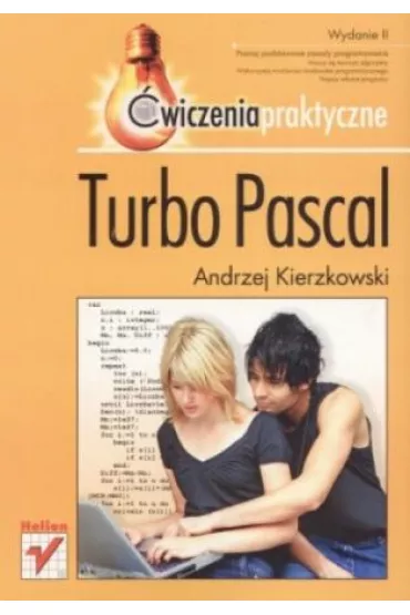 Turbo Pascal. �wiczenia praktyczne wyd II HELION - Andrzej Kierzkowski