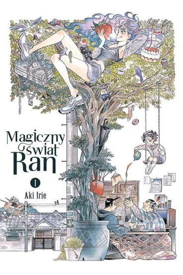 Magiczny �wiat Ran. Tom 1 - Aki Irie