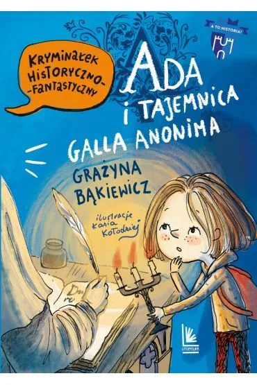 Ada i tajemnica Galla Anonima - Gra�yna B�kiewicz