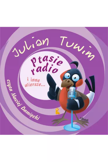 Audiobook Ptasie radio i inne wiersze... mp3 - Julian Tuwim