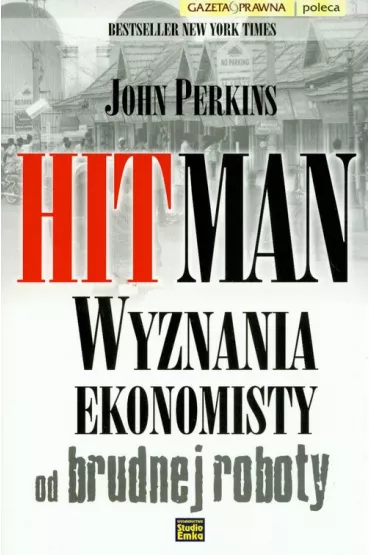 HitMan wyznania ekonomisty od brudnej roboty - John Perkins