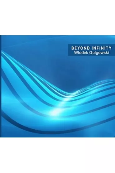 Beyond Infinity CD - W�odek  Gulgowski