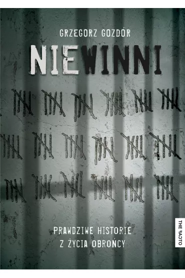 Niewinni. Prawdziwe historie z �ycia obro�cy - Grzegorz Gozd�r