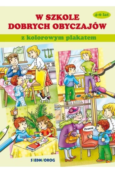 W szkole dobrych obyczaj�w z kolorowym plakatem - Tamara Bolanowska