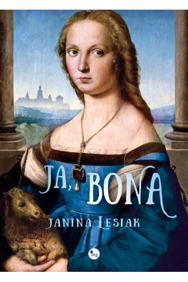 Ja, Bona - Janina Lesiak